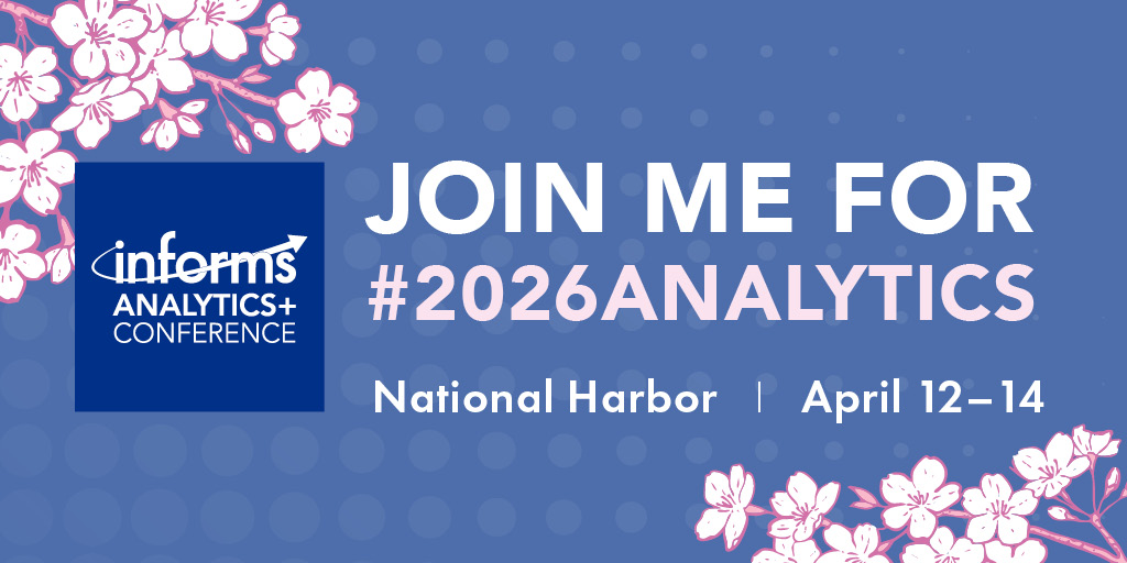 Join me at the INFORMS Analytics+ Conference