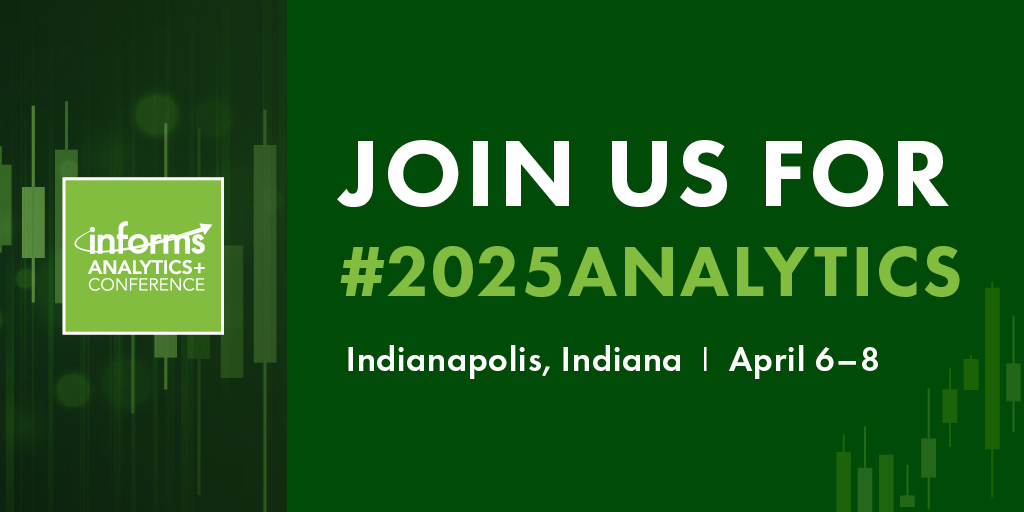Register today for the 2024 INFORMS Analytics Conference